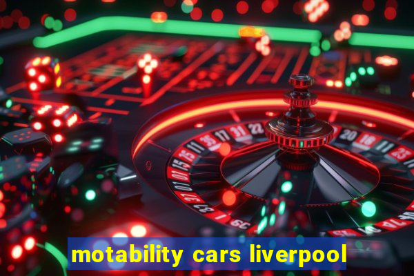 motability cars liverpool